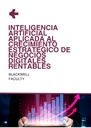 INTELIGENCIA ARTIFICIAL APLICADA AL CRECIMIENTO ESTRATÉGICO DE NEGOCIOS DIGITALES RENTABLES