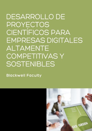 DESARROLLO DE PROYECTOS CIENTÍFICOS PARA EMPRESAS DIGITALES ALTAMENTE COMPETITIVAS Y SOSTENIBLES