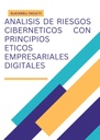 ANALISIS DE RIESGOS CIBERNETICOS CON PRINCIPIOS ETICOS EMPRESARIALES DIGITALES