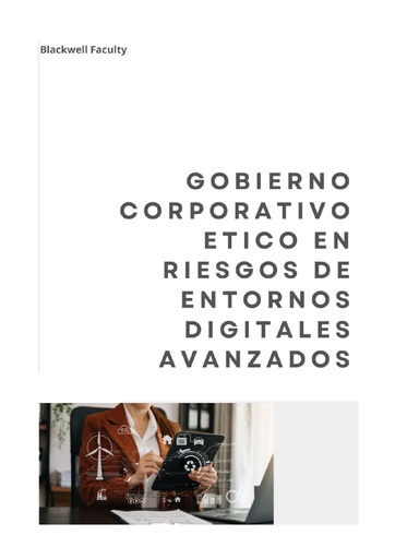 GOBIERNO CORPORATIVO ETICO EN RIESGOS DE ENTORNOS DIGITALES AVANZADOS