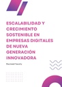 ESCALABILIDAD Y CRECIMIENTO SOSTENIBLE EN EMPRESAS DIGITALES DE NUEVA GENERACIÓN INNOVADORA