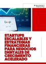 STARTUPS ESCALABLES Y ESTRATEGIAS FINANCIERAS PARA NEGOCIOS DIGITALES DE CRECIMIENTO ACELERADO