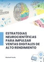 ESTRATEGIAS NEUROCIENTÍFICAS PARA IMPULSAR VENTAS DIGITALES DE ALTO RENDIMIENTO