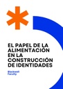 EL PAPEL DE LA ALIMENTACIÓN EN LA CONSTRUCCIÓN DE IDENTIDADES