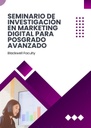 SEMINARIO DE INVESTIGACIÓN EN MARKETING DIGITAL PARA POSGRADO AVANZADO