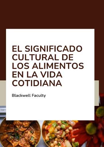 EL SIGNIFICADO CULTURAL DE LOS ALIMENTOS EN LA VIDA COTIDIANA