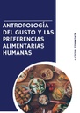 ANTROPOLOGÍA DEL GUSTO Y LAS PREFERENCIAS ALIMENTARIAS HUMANAS