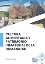 CULTURA ALIMENTARIA Y PATRIMONIO INMATERIAL DE LA HUMANIDAD