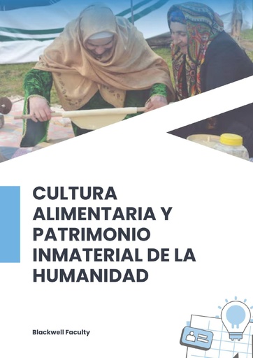 CULTURA ALIMENTARIA Y PATRIMONIO INMATERIAL DE LA HUMANIDAD