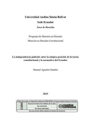 La independencia judicial: entre la utópica posición de la teoría constitucional y la normativa del Ecuador