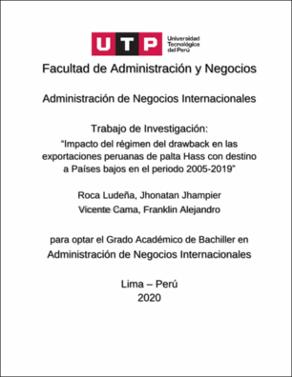 Impacto del régimen del drawback en las exportaciones peruanas de palta Hass con destino a Países bajos 2005-2019