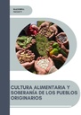 CULTURA ALIMENTARIA Y SOBERANÍA DE LOS PUEBLOS ORIGINARIOS