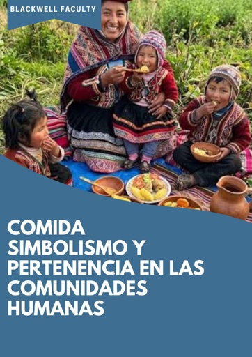 COMIDA SIMBOLISMO Y PERTENENCIA EN LAS COMUNIDADES HUMANAS