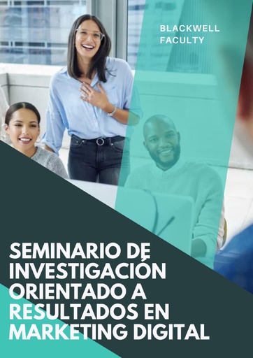 SEMINARIO DE INVESTIGACIÓN ORIENTADO A RESULTADOS EN MARKETING DIGITAL