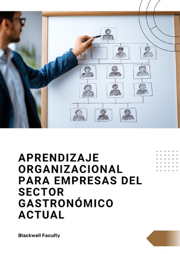 APRENDIZAJE ORGANIZACIONAL PARA EMPRESAS DEL SECTOR GASTRONÓMICO ACTUAL