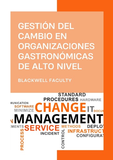 GESTIÓN DEL CAMBIO EN ORGANIZACIONES GASTRONÓMICAS DE ALTO NIVEL