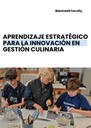 APRENDIZAJE ESTRATÉGICO PARA LA INNOVACIÓN EN GESTIÓN CULINARIA