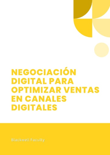 NEGOCIACIÓN DIGITAL PARA OPTIMIZAR VENTAS EN CANALES DIGITALES