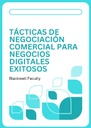 TÁCTICAS DE NEGOCIACIÓN COMERCIAL PARA NEGOCIOS DIGITALES EXITOSOS