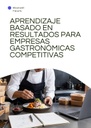 APRENDIZAJE BASADO EN RESULTADOS PARA EMPRESAS GASTRONÓMICAS COMPETITIVAS