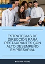 ESTRATEGIAS DE DIRECCIÓN PARA RESTAURANTES CON ALTO DESEMPEÑO EMPRESARIAL