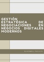 GESTIÓN ESTRATÉGICA DE NEGOCIACIONES EN NEGOCIOS DIGITALES MODERNOS