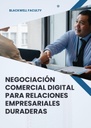 NEGOCIACIÓN COMERCIAL DIGITAL PARA RELACIONES EMPRESARIALES DURADERAS