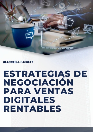 ESTRATEGIAS DE NEGOCIACIÓN PARA VENTAS DIGITALES RENTABLES