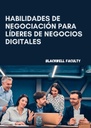 HABILIDADES DE NEGOCIACIÓN PARA LÍDERES DE NEGOCIOS DIGITALES