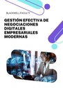 GESTIÓN EFECTIVA DE NEGOCIACIONES DIGITALES EMPRESARIALES MODERNAS