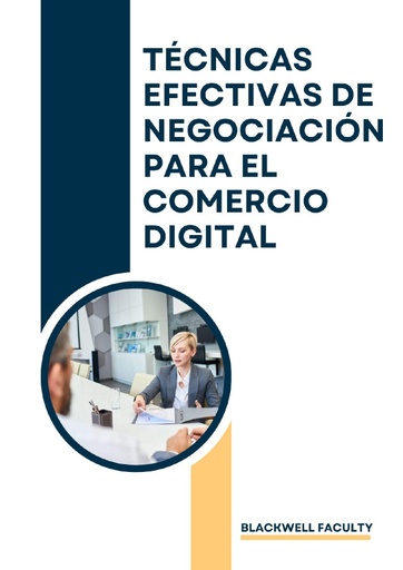 TÉCNICAS EFECTIVAS DE NEGOCIACIÓN PARA EL COMERCIO DIGITAL