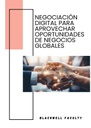 NEGOCIACIÓN DIGITAL PARA APROVECHAR OPORTUNIDADES DE NEGOCIOS GLOBALES