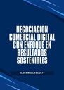 NEGOCIACIÓN COMERCIAL DIGITAL CON ENFOQUE EN RESULTADOS SOSTENIBLES