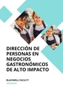 DIRECCIÓN DE PERSONAS EN NEGOCIOS GASTRONÓMICOS DE ALTO IMPACTO