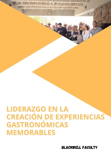 LIDERAZGO EN LA CREACIÓN DE EXPERIENCIAS GASTRONÓMICAS MEMORABLES