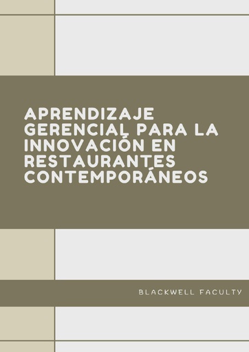 APRENDIZAJE GERENCIAL PARA LA INNOVACIÓN EN RESTAURANTES CONTEMPORÁNEOS