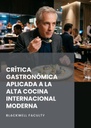 CRÍTICA GASTRONÓMICA APLICADA A LA ALTA COCINA INTERNACIONAL MODERNA