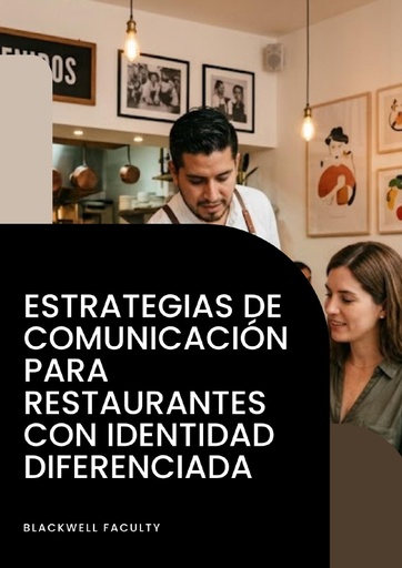 ESTRATEGIAS DE COMUNICACIÓN PARA RESTAURANTES CON IDENTIDAD DIFERENCIADA