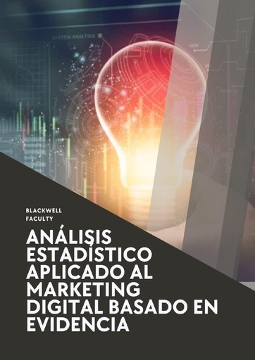 ANÁLISIS ESTADÍSTICO APLICADO AL MARKETING DIGITAL BASADO EN EVIDENCIA