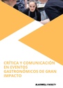 CRÍTICA Y COMUNICACIÓN EN EVENTOS GASTRONÓMICOS DE GRAN IMPACTO