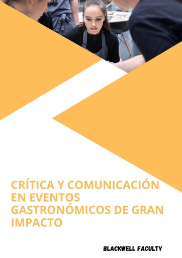 CRÍTICA Y COMUNICACIÓN EN EVENTOS GASTRONÓMICOS DE GRAN IMPACTO