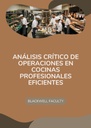 ANÁLISIS CRÍTICO DE OPERACIONES EN COCINAS PROFESIONALES EFICIENTES