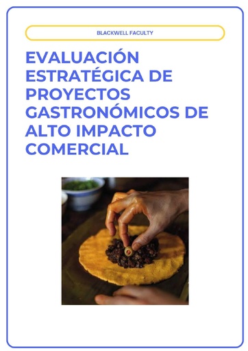 EVALUACIÓN ESTRATÉGICA DE PROYECTOS GASTRONÓMICOS DE ALTO IMPACTO COMERCIAL