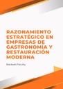 RAZONAMIENTO ESTRATÉGICO EN EMPRESAS DE GASTRONOMÍA Y RESTAURACIÓN MODERNA