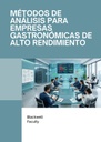 MÉTODOS DE ANÁLISIS PARA EMPRESAS GASTRONÓMICAS DE ALTO RENDIMIENTO