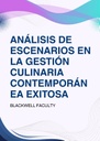 ANÁLISIS DE ESCENARIOS EN LA GESTIÓN CULINARIA CONTEMPORÁNEA EXITOSA