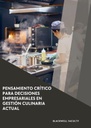 PENSAMIENTO CRÍTICO PARA DECISIONES EMPRESARIALES EN GESTIÓN CULINARIA ACTUAL