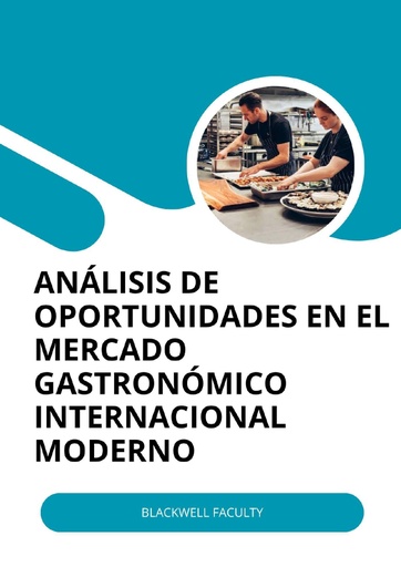 ANÁLISIS DE OPORTUNIDADES EN EL MERCADO GASTRONÓMICO INTERNACIONAL MODERNO