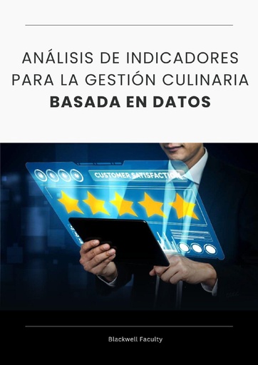 ANÁLISIS DE INDICADORES PARA LA GESTIÓN CULINARIA BASADA EN DATOS