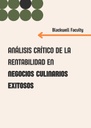 ANÁLISIS CRÍTICO DE LA RENTABILIDAD EN NEGOCIOS CULINARIOS EXITOSOS